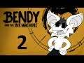 Blight Plays - Bendy And The Ink Machine - 2 - The Best Boi And The Quest For More Soup
