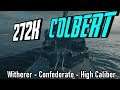 Colbert - 272k - Witherer - Confederate - High Caliber || World of Warships