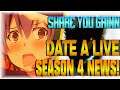Date A Live SEASON 4 NEWS! & S3 Thoughts!! | SHARE YOU GRINN