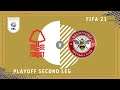 FIFA 21 EFL Championship Play-Offs | Nottingham Forest vs Brentford