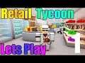 Grandpa On Roblox - Retail Tycoon - How Is My Store Doing ??