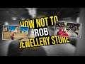 How Not to Rob a Jewellery Store - Epic Fail !!