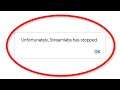 How To Fix Unfortunately Streamlabs Has Stopped Error Android & Ios - Fix Streamlabs App Not Open