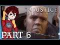 INJUSTICE GODS AMONG US Playthrough Part 6 - KILL SUPERMAN!