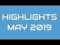May 2019 Highlights