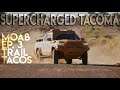 MOAB PUCKER PASS and Bison Tacos by Adam Glick in the SUPERCHARGED Tacoma - Episode 3