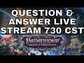 Question & Answer  Session 7:30 PM CST Pathfinder: Wrath of the Righteous