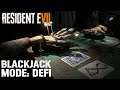 RESIDENT EVIL 7 DLC : BLACKJACK MODE DÉFI VIDÉO INTERDITE - LET'S PLAY FR | RE7 GAMEPLAY FRANÇAIS