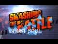 Smashing The Battle Ghost Soul (N. Switch) Pt. Finale: Soul - Story - Stages 19-30