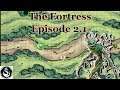 The Fortress | Failures of Fortune | The Sunless Citadel | Episode 2.1