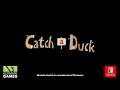 Trailer – Catch a Duck