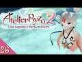 Atelier Ryza 2 Hard Mode Ep 26: Mirage Land is Beaten, but Fi is Still Hungry!