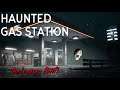 Haunted Gas Station | Strange Things are Afoot at the Circle K