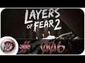 Layers of Fear 2 [#6] | Let's Play | German