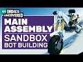 Main Assembly Gameplay (Beta) | Building A Bad Bot In A Sandbox Workshop
