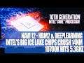 Navi 12 - HBM2 & DeepLearning | Intel's Big Ice Lake Chips Crush 14nm | 10700K Hits 5.3GHz