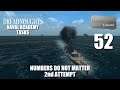 Numbers Do Not Matter 2nd Attempt | Naval Academy Tasks | 52 | Ultimate Admiral: Dreadnoughts