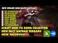 Script Skin Yu Zong Collector Pacth NathanFull Effect No Password