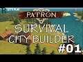 Survival City Building | Let's Play Patron | Banished Like | Ep. 01!