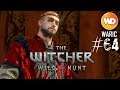The Witcher 3 - FR - Episode 64 - L'ennemie numéro un de la Rédania