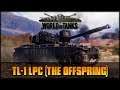 TL-1 LPC - The Offspring - World of Tanks - Live