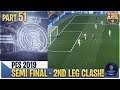 [TTB] PES 2019 - SEMI FINAL 2ND LEG! - TIME TO GEGENPRESS! - Real Madrid ML #51(Realistic Mods)