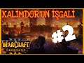 [Warcraft III Reforged] Kalimdor'un İşgali (Orc Campaign #2)