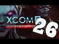 XCOM 2: WotC Modded S2 #26 | Let's Play XCOM 2 War of the Chosen