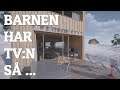 BARNEN HAR TVn SÅ ... | Husvisningar i UE4