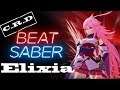 Beat Saber I Elixia (Expert+)