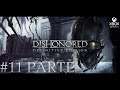Dishonored Definitive Edition - Xbox Series X FPS Boost Mode [Walkthrough Gameplay ITA PARTE 11]