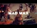 Mad Max - Pt. 38 - Desert Maintenance