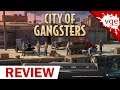 Review City of Gangsters ¿Te lo podemos recomendar?