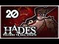 SPEARS IN THEIR BUTTS! | Let's Play Hades: Welcome to Hell Update | Part 20 | Steam PC Gameplay