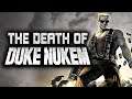 The End of DUKE NUKEM