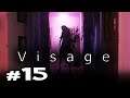 Visage Let's Play / Playthrough Horror Gameplay Part 15