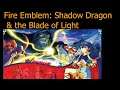 Fire Emblem: Shadow Dragon & the Blade of Light (NES) is Amazing - Retro Review