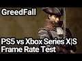 GreedFall PS5 vs Xbox Series X|S Frame Rate Comparison