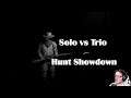 Hunt: Showdown Solo vs Trio