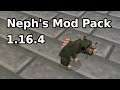Neph's Mod Pack! - Minecraft 1.16.4 - Official Release!