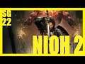 Nioh 2 The Complete Edition - Let's Play FR PC PS5 4K [ Un hurlement de rage ] Ep22