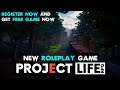 Project Life RPG : New Massive Open World Multiplayer Roleplay Game (Free Now for Beta Testing) 2021