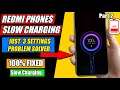 Redmi Phone Slow Charging Solved in Just 3 Settings | Mi Slow Battery Charging Problem Solution
