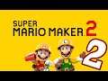 Super Mario Maker 2 #2 | Let's Play Super Mario Maker 2