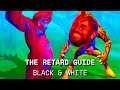 The Retard Guide: Black & White