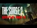 THE SURGE 2 | Lets Play Part-17 (Epic Finale) | PS4 pro