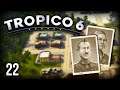 Tropico 6 - This is ALL Wrong! | Let's Play Tropico 6 Gameplay / Review part 22