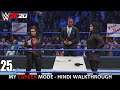 WWE 2K20 My Career Mode - Hindi - Ep 25 - IT'S NOT OVERRR??!! - ft. AAMIR ALI & DIANA (PS4 Pro)