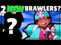 2 New Brawlers? | Update INCOMING! | What we KNOW!