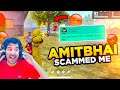 Amit Bhai Did Scammed With Me😡 Dhokebaaz Amit Bhai Mere Paise Do😡- Garena Free Fire